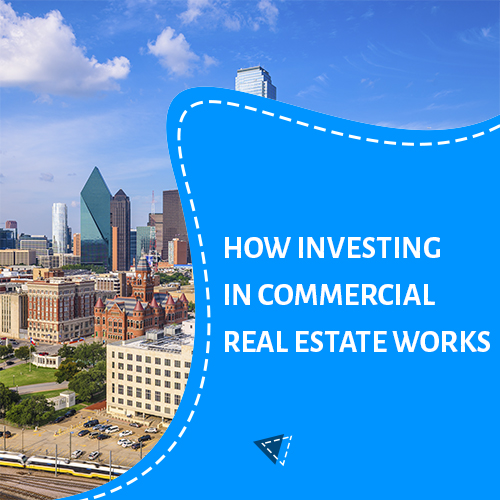 How Investing In Commercial Real Estate Works - Enriched Real Estate